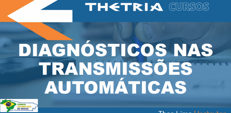 PALESTRA C.A.B 2021 – THETRIA diagnósticos nas transmissões automáticas